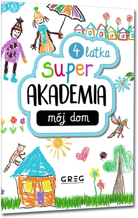Super Akademia Mój dom edukacyjna książeczka dla przedszkolaka 4+ naklejki Super Akademia Mój dom edukacyjna książeczka dla przedszkolaka 4+ naklejki